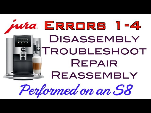 Jura Coffee Machine Repair for Error Codes 1 Through 4 - Performed on an S8 Model