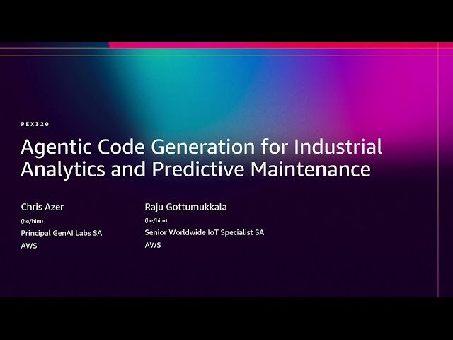 Agentic Code Generation for Industrial Analytics and Predictive Maintenance - PEX320