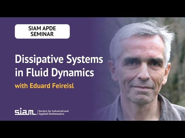 Dissipative Systems in Fluid Dynamics with Eduard Feireisl