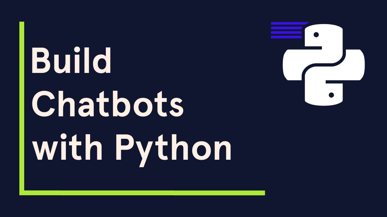Build Chatbots with Python