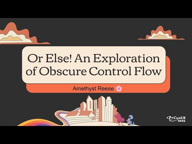 Or Else! An Exploration of Obscure Control Flow in Python