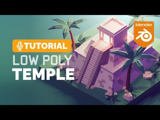 Blender Low Poly Temple Tutorial