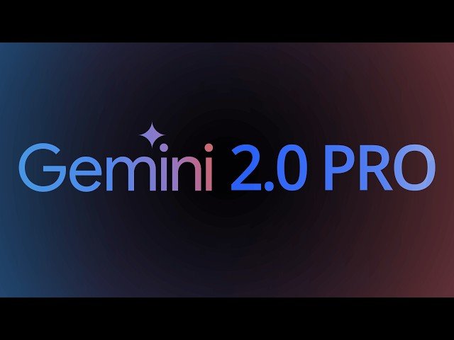 Gemini 2.0 Pro - Overview of Google's Latest AI Model Family