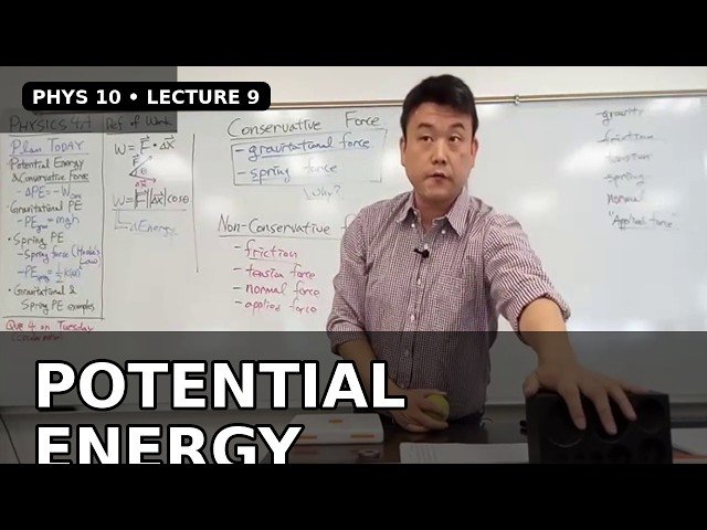 Energy II: Potential Energy and Conservation of Mechanical Energy - Lecture 9