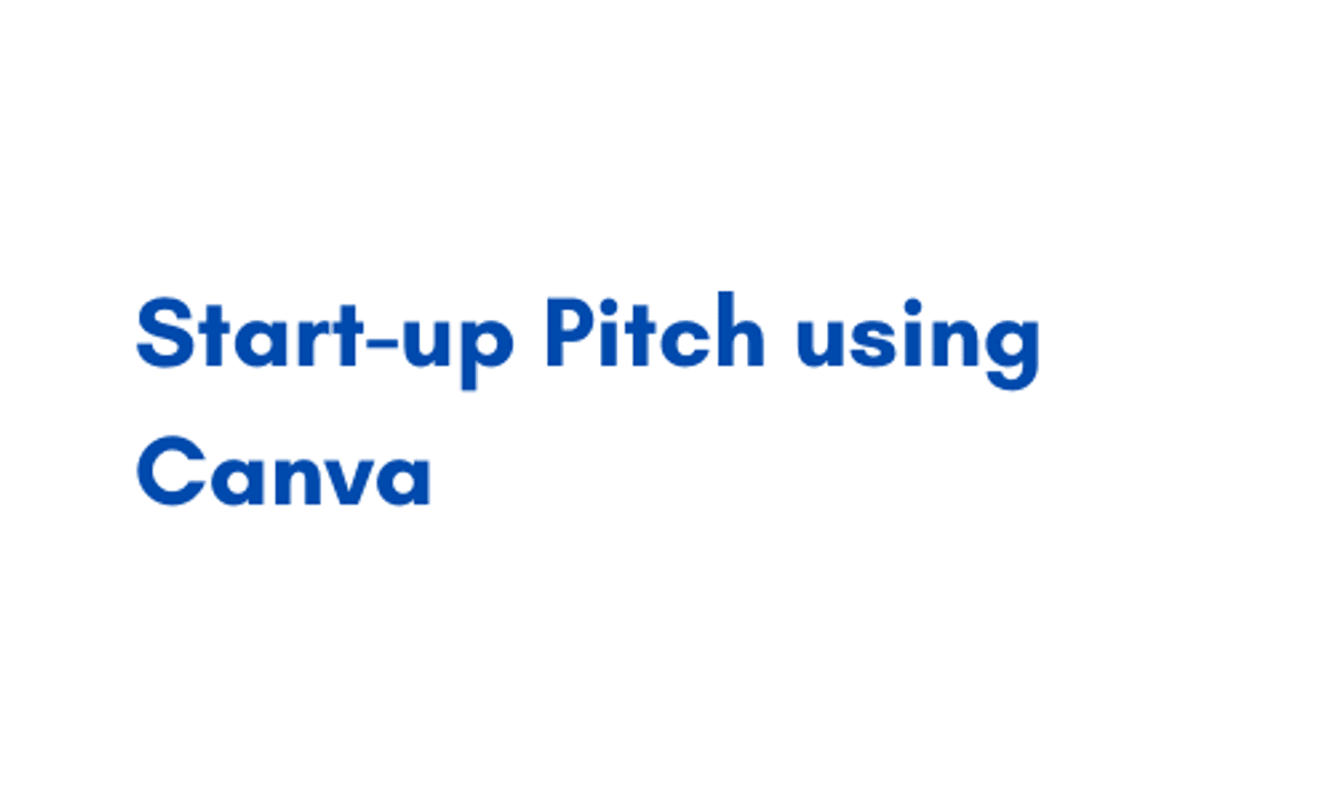 Start-up Pitch using Canva