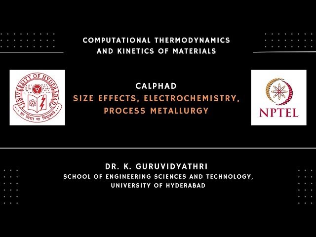 Calphad - Size Effects, Electrochemistry, and Process Metallurgy