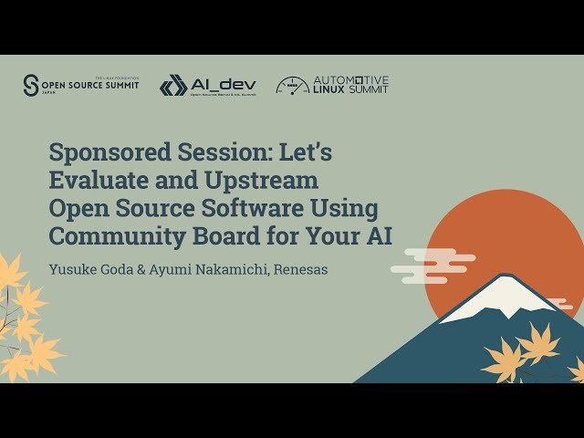 Let's Evaluate and Upstream Open Source Software Using Community Board for Your AI