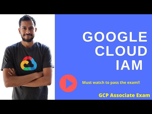 Google Cloud Security - IAM and Security Features