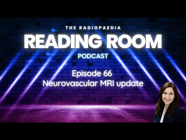 Neurovascular MRI Update - Vasculitis, Vasospasm, and ICAD Imaging