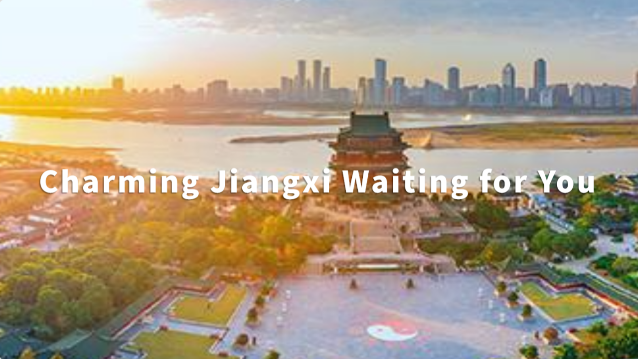 Charming Jiangxi Waiting for You