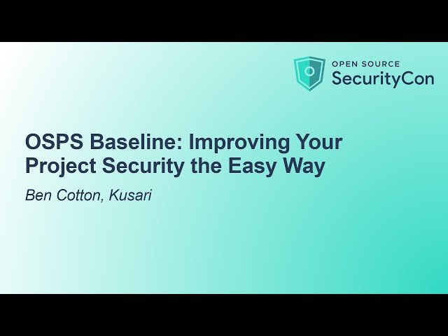 OSPS Baseline - Improving Your Project Security the Easy Way