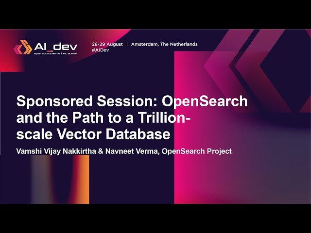 OpenSearch and the Path to a Trillion-scale Vector Database