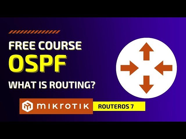 OSPF From Zero to Hero - Mikrotik RouterOS v7