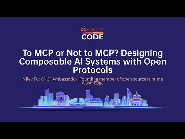To MCP or Not to MCP? - Designing Composable AI Systems with Open Protocols