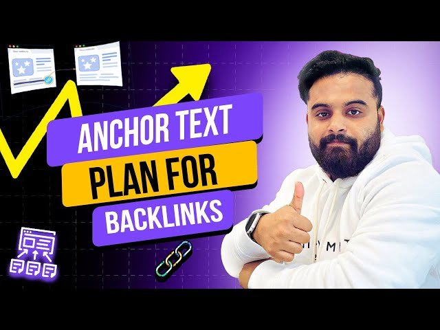 Anchor Text Planning for Backlinks - Link Building Series Part 4
