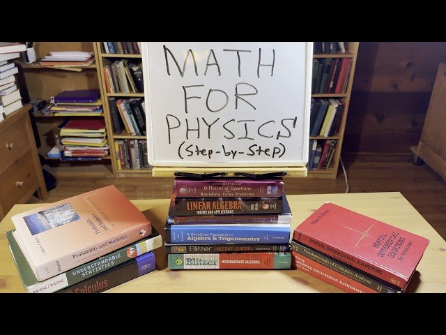 All the Math You Need for Physics - The Ultimate Step-by-Step Guide