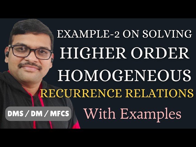 Solving Higher Order Homogeneous Recurrence Relations - Third Order - Example 2