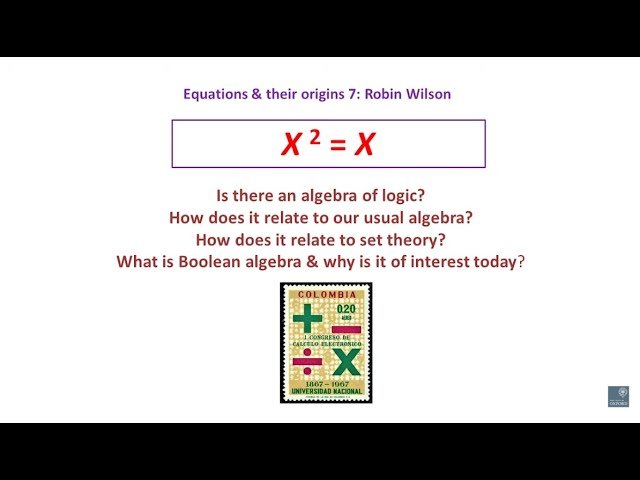 The Algebra of Logic - X² = X
