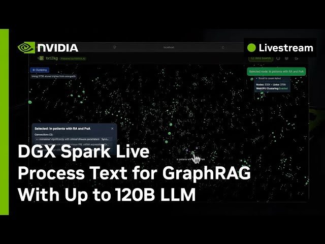 DGX Spark Live - Process Text for GraphRAG With Up to 120B LLM