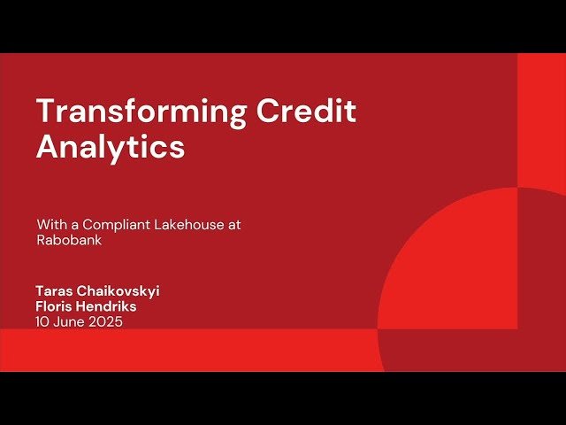 Transforming Credit Analytics With a Compliant Lakehouse at Rabobank