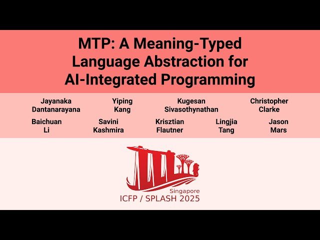 MTP - A Meaning-Typed Language Abstraction for AI-Integrated Programming