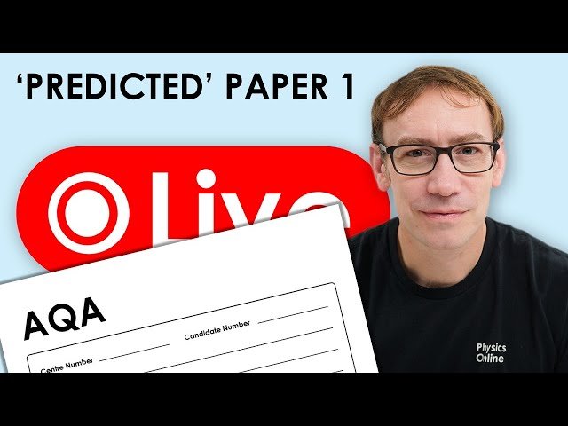 AQA 'Predicted' Paper 1 - A Level Physics - Full Walkthrough