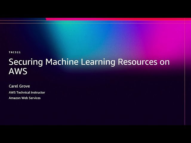 Securing Machine Learning Resources on AWS