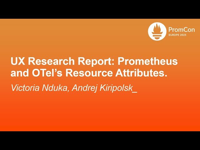 UX Research Report - Prometheus and OTel's Resource Attributes