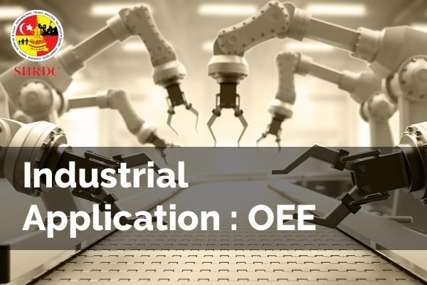 Industrial Application OEE