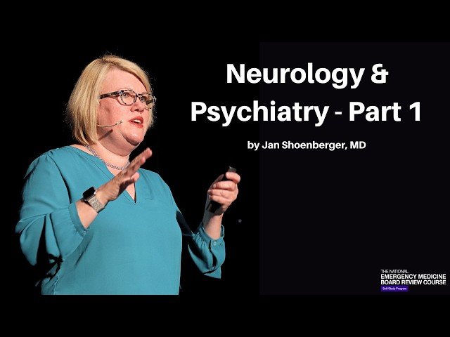 Neurology and Psychiatry for Emergency Medicine Board Review - Part 1