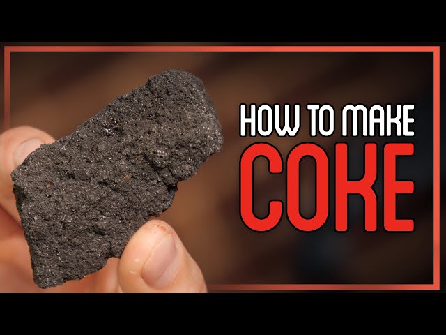 How to Make Coke - The Fuel of the Industrial Age