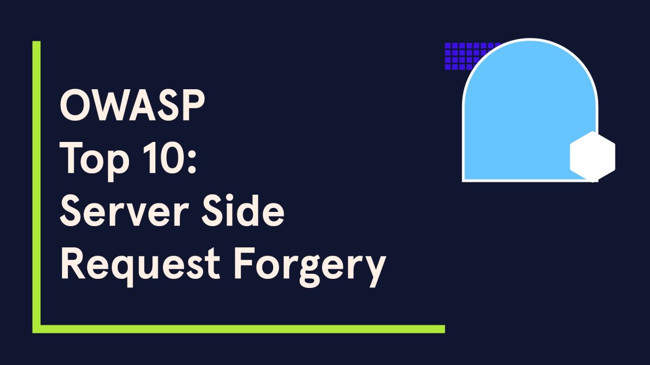 OWASP Top 10: Server Side Request Forgery
