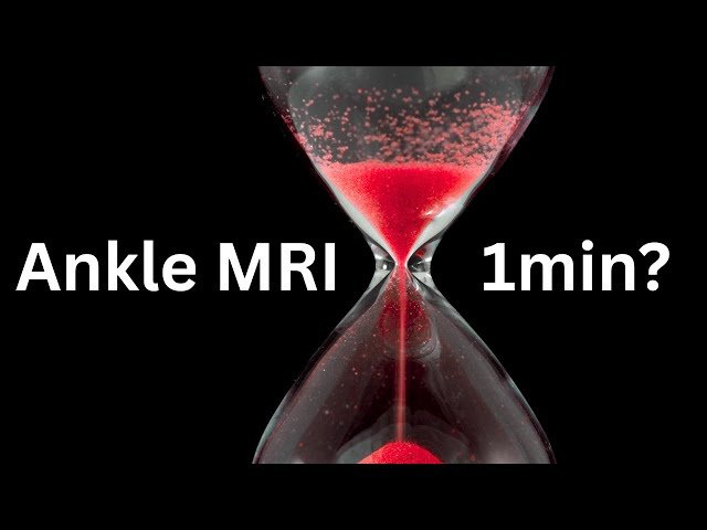 Radiology Olympics - Ankle MRI - The Impossible Time