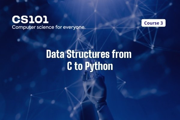 CS101: Data Structures from C to Python