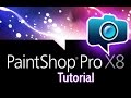 The Complete Guide to PaintShop Pro - All Versions