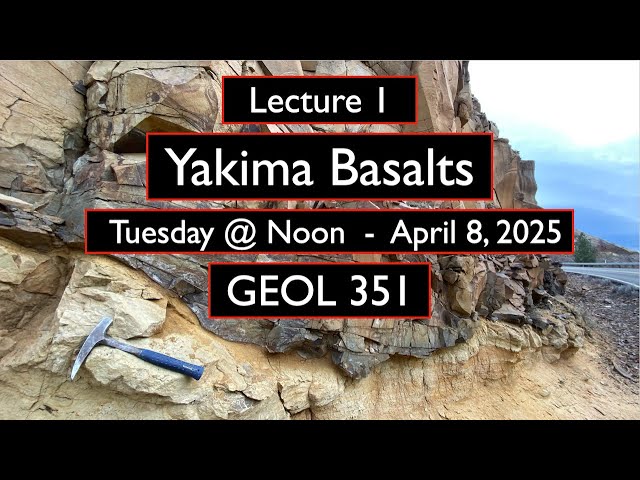 Columbia River Basalt Stratigraphy - Lecture 1