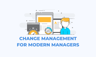 Change Management For Modern Managers
