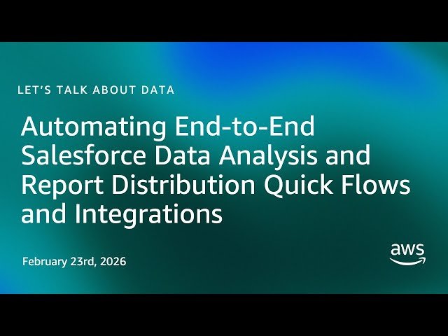Automating End-to-End Salesforce Data Analysis and Report Distribution with Quick Flows and Integrations