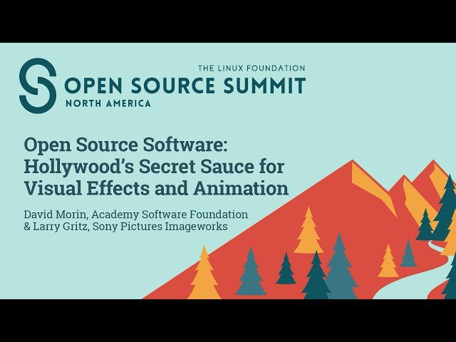 Open Source Software - Hollywood's Secret Sauce for Visual Effects and Animation