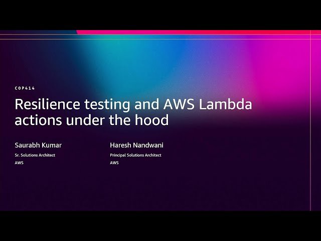 Resilience Testing and AWS Lambda Actions Under the Hood