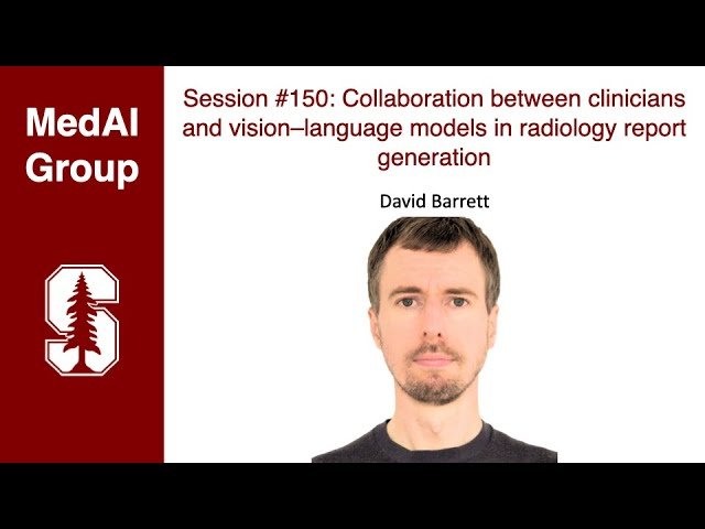 Collaboration Between Clinicians and Vision-Language Models in Radiology Report Generation