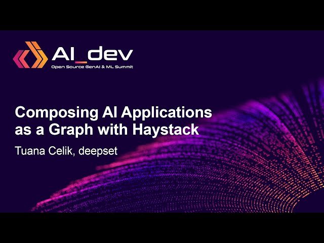 Composing AI Applications as a Graph with Haystack
