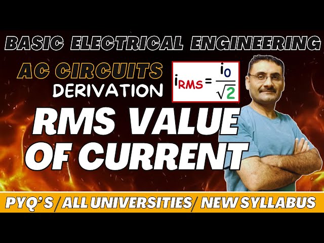 Root Mean Square (RMS) Value of Alternating Current and Voltage