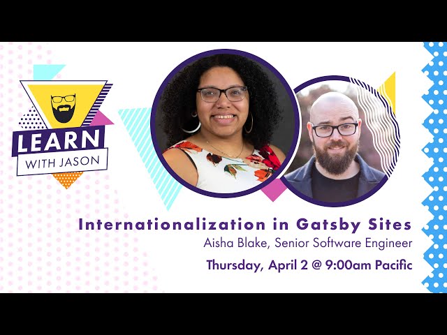 Internationalization in Gatsby Sites - Learn With Jason