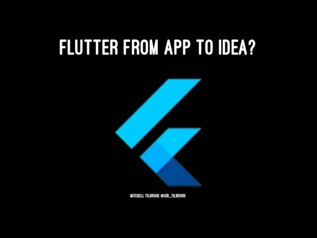 Flutter from Idea to App in 45min