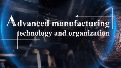 Advanced manufacturing technology and organization