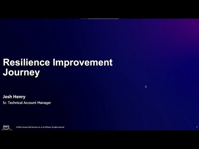 Resilience Improvement Journey - AWS Enterprise Support