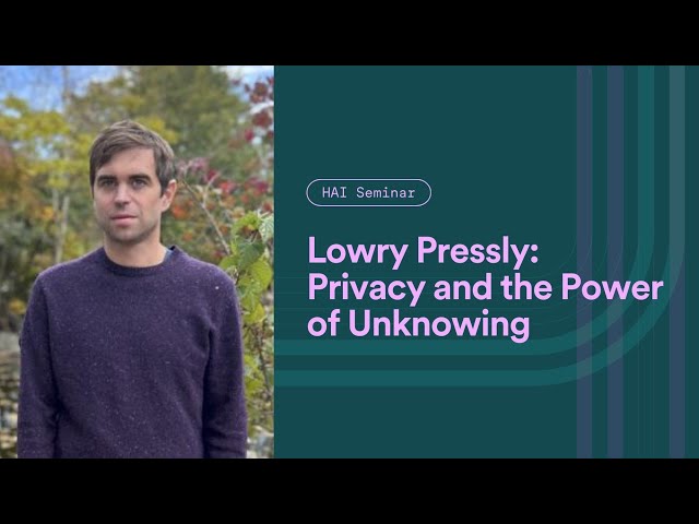 Privacy and the Power of Unknowing