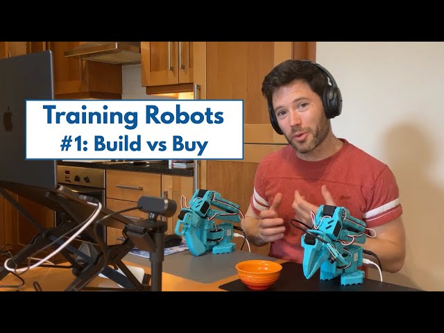 Training Robotics Models - Buy vs Build - Part 1