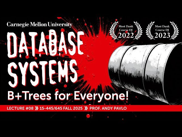 B+Tree Data Structure - CMU Intro to Database Systems #08